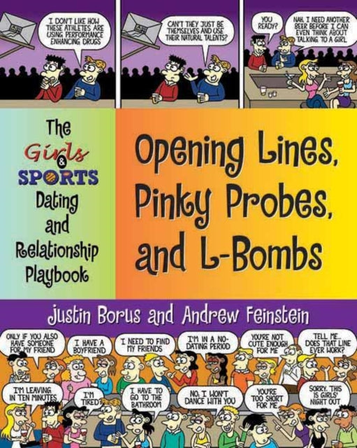 Book cover of: Opening Lines, Pinky Probes And L-bombs. By: Justin Borus