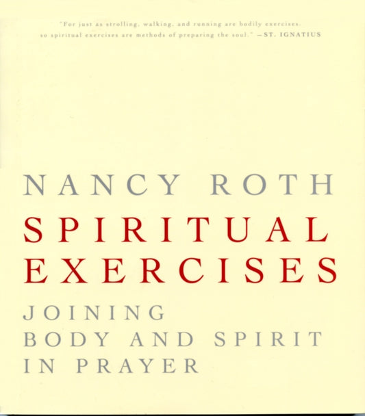 Book cover of: Spiritual Exercises. By: Nancy Roth