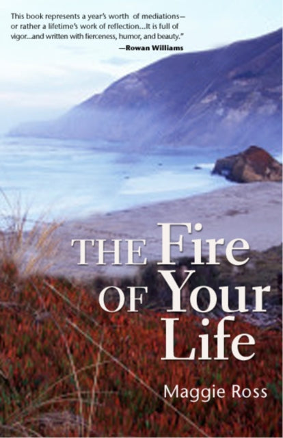 Book cover of: Fire of Your Life. By: Maggie Ross