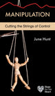 Book cover of: Manipulation. By: June Hunt