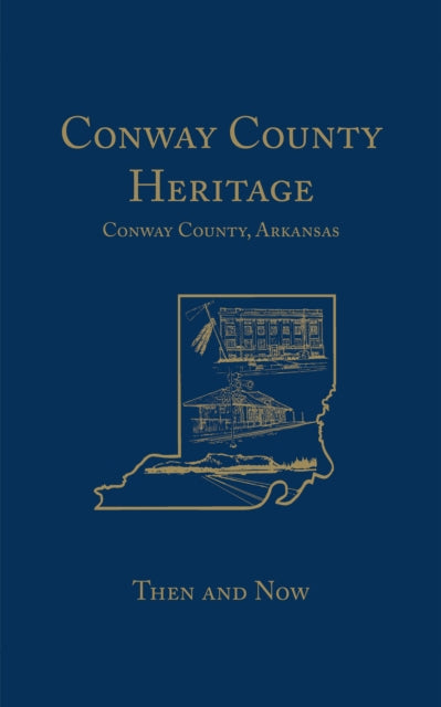 Book cover of: Conway County Heritage