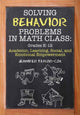 Book cover of: Solving Behavior Problems in Math Class. By: Jennifer Taylor-Cox