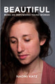 Book cover of: Beautiful, Being an Empowered Young Woman. By: Naomi Katz