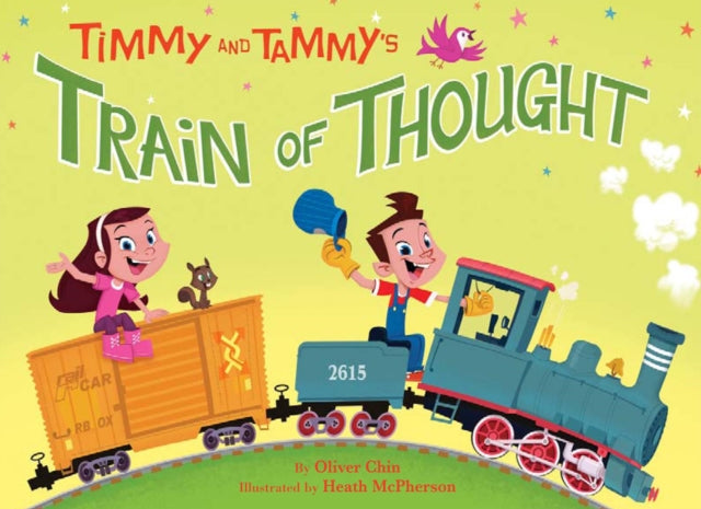 Book cover of: Timmy and Tammy's Train of Thought. By: Oliver Chin, Oliver Clyde Chin