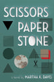 Book cover of: Scissors, Paper, Stone. By: Martha K Davis