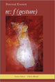 Book cover of: re: f (gesture). By: Percival L. Everett