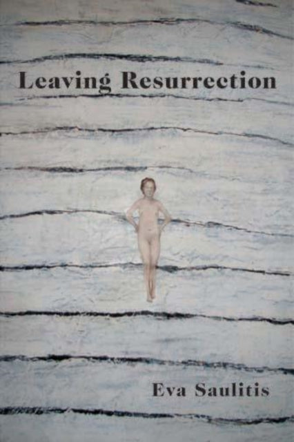 Book cover of: LEAVING RESURRECTION