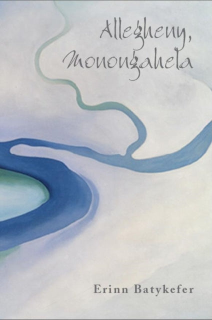 Book cover of: Allegheny, Monongahela. By: Erinn Batykefer