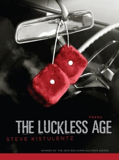 Book cover of: Luckless Age. By: Steve Kistulentz