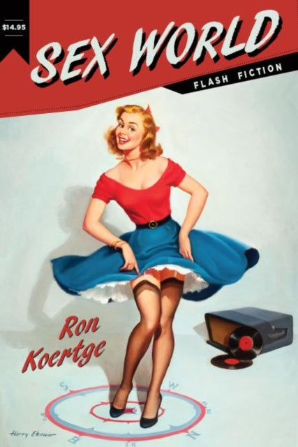 Book cover of: Sex World. By: Ronald Koertge