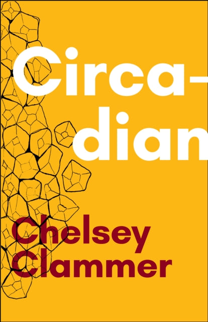 Book cover of: Circadian. By: Chelsey Clammer