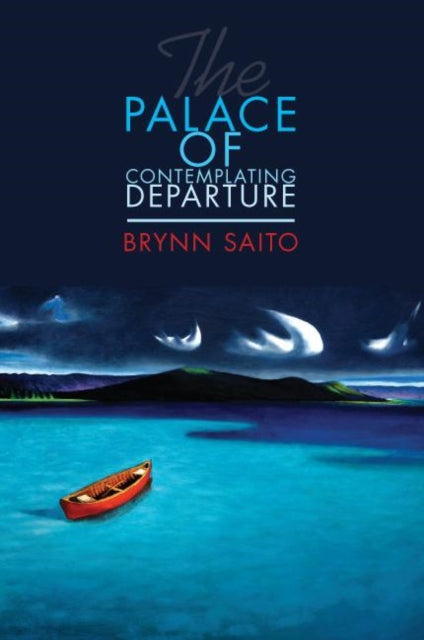 Book cover of: Palace of Contemplating Departure. By: Brynn Saito