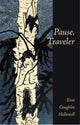 Book cover of: Pause, Traveler. By: Erin Coughlin Hollowell