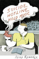 Book cover of: Suicide Hotline Hold Music. By: Jessy Randall