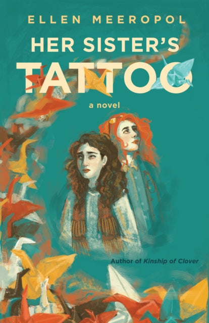 Book cover of: Her Sister's Tattoo. By: Ellen Meeropol