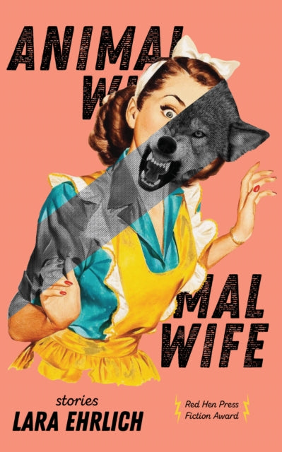 Book cover of: Animal Wife. By: Lara Ehrlich