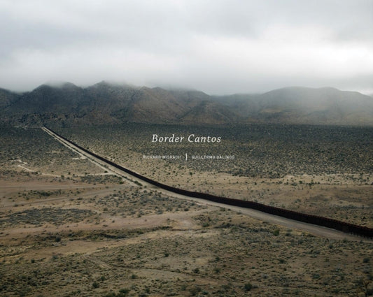 Book cover of: Border Cantos. By: Richard Misrach