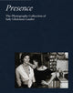 Book cover of: Presence: The Photography Collection of Judy Glickman Lauder. By: Judy Glickman Lauder