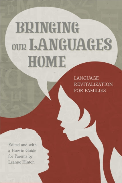 Book cover of: Bringing Our Languages Home. By: Leanne Hinton