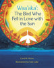 Book cover of: Waa'aka'. By: Cindi Alvitre