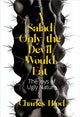 Book cover of: Salad Only the Devil Would Eat. By: Charles Hood