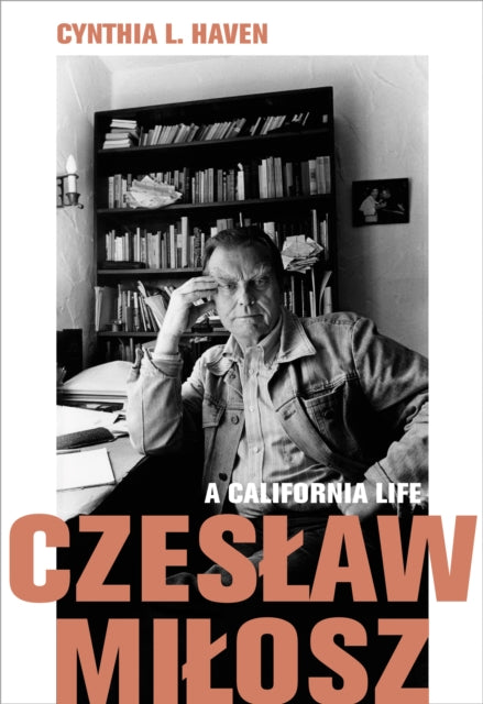Book cover of: Czesaw Miosz. By: Cynthia L. Haven