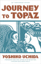 Book cover of: Journey to Topaz (50th Anniversary Edition). By: Yoshiko Uchida