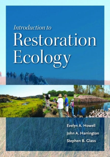Book cover of: Introduction to Restoration Ecology. By: Evelyn A. Howell