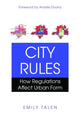 Book cover of: City Rules. By: Emily Talen