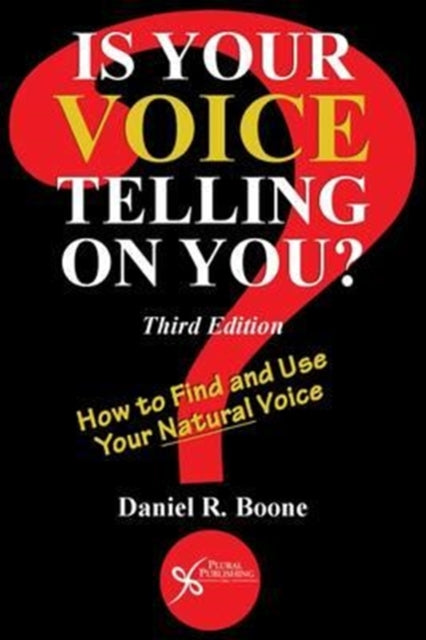 Book cover of: Is Your Voice Telling on You?. By: Daniel R. Boone