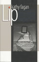 Book cover of: Lip. By: Kathy Fagan