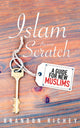 Book cover of: Islam from Scratch. By: Brandon Richey