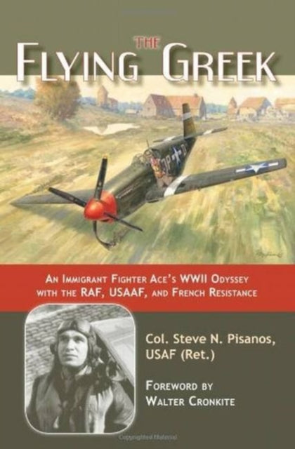 Book cover of: Flying Greek. By: Steve N. Pisanos, USAF (Ret.), Col. Steve N. Pisanos