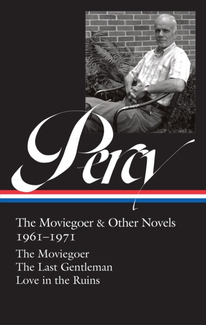 Book cover of: Walker Percy: The Moviegoer & Other Novels 1961-1971 (LOA #380). By: Walker Percy