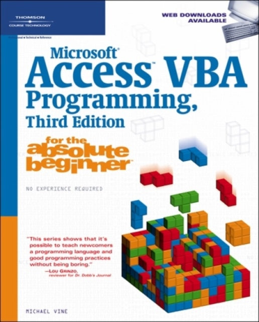 Book cover of: MicrosoftA® Access VBA Programming for the Absolute Beginner. By: Michael A. Vine