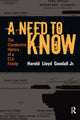 Book cover of: Need to Know. By: Goodall, Harold Lloyd, Jr.