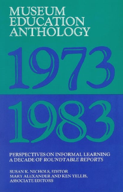 Book cover of: Museum Education Anthology, 1973-1983