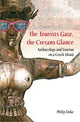 Book cover of: Tourists Gaze, The Cretans Glance. By: P. G. Duke, Philip Duke