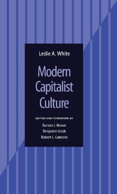 Book cover of: Modern Capitalist Culture. By: Leslie A. White