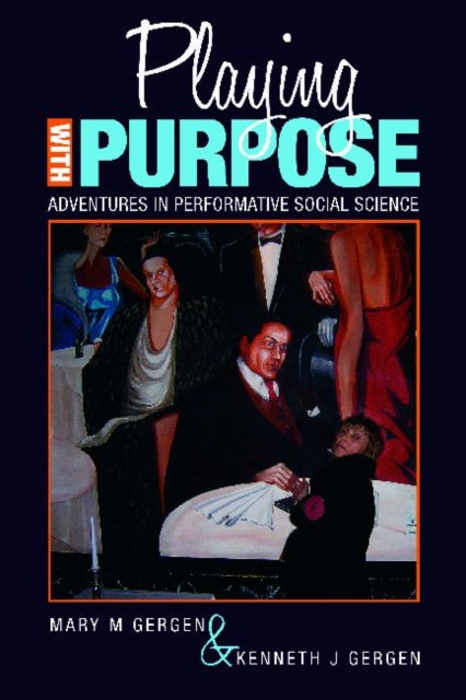 Book cover of: Playing with Purpose. By: Mary M. Gergen
