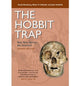 Book cover of: Hobbit Trap. By: Maciej Henneberg