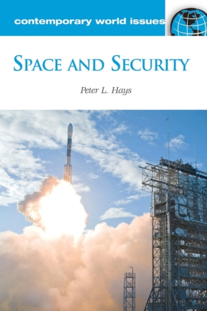 Book cover of: Space and Security. By: Hays, Peter L.