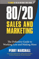 Book cover of: 80/20 Sales and Marketing. By: Perry Marshall