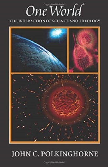 Book cover of: One World. By: J. C. Polkinghorne