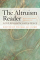 Book cover of: Altruism Reader. By: Thomas Oord