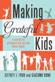 Book cover of: Making Grateful Kids. By: Jeffrey J. Froh