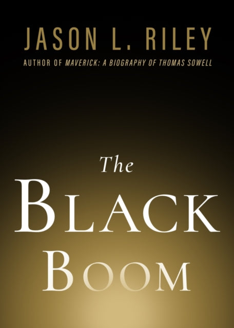 Book cover of: Black Boom. By: Jason L. Riley