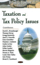 Book cover of: Taxation & Tax Policy Issues. By: Brian L. Yoshov
