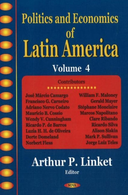 Book cover of: Politics & Economics of Latin America. By: Arthur P. Linket