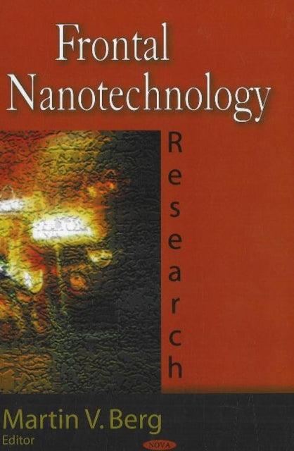 Book cover of: Frontal Nanotechnology Research. By: Martin V. Berg